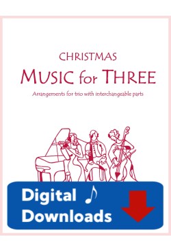 Music for Three - Christmas - Create Your Own Set of Parts - Digital Download
